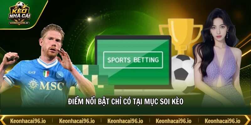 Điểm nổi bật chỉ có tại mục soi kèo Điểm nổi bật chỉ có tại mục soi kèo