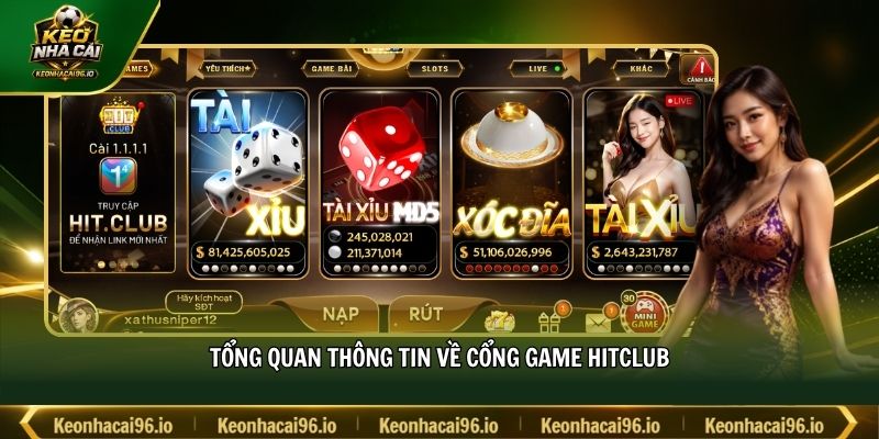 Tổng quan thông tin về cổng game HITCLUB